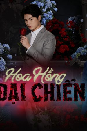 Hoa Hồng Đại Chiến