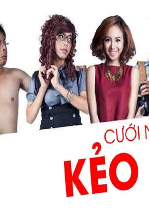 Cưới Ngay Kẻo Lỡ