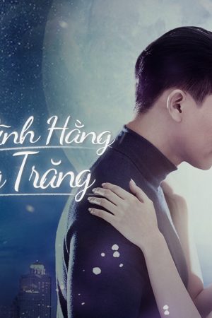 Tình Yêu Vĩnh Hằng Cùng Vầng Trăng